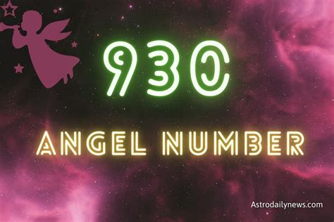 930 angel number|930 Angel Number Meaning: Guidance, Transition, Fulfillment